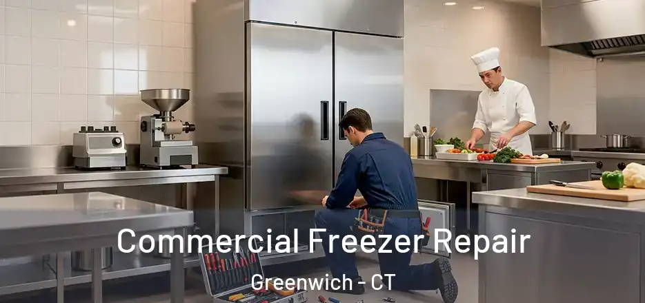 Commercial Freezer Repair Greenwich - CT