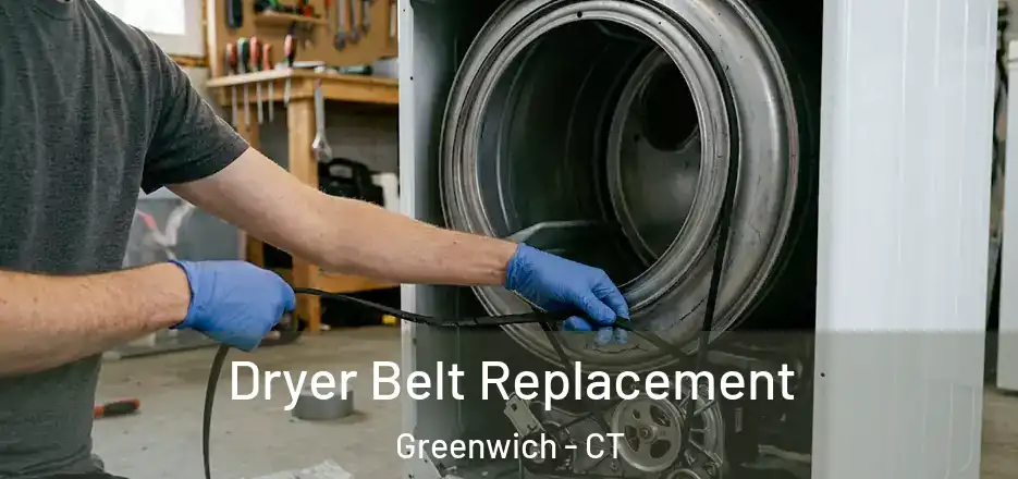 Dryer Belt Replacement Greenwich - CT