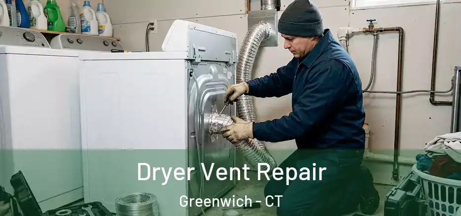 Dryer Vent Repair Greenwich - CT
