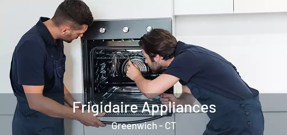 Frigidaire Appliances Greenwich - CT