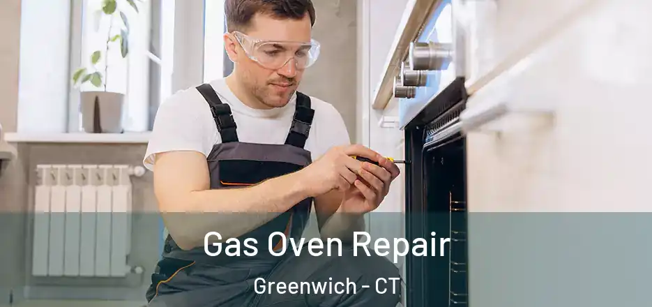 Gas Oven Repair Greenwich - CT