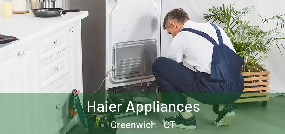 Haier Appliances Greenwich - CT