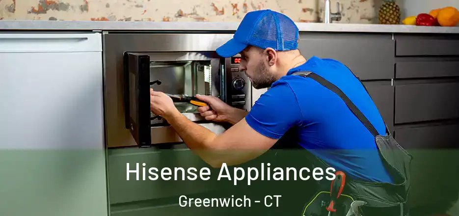 Hisense Appliances Greenwich - CT