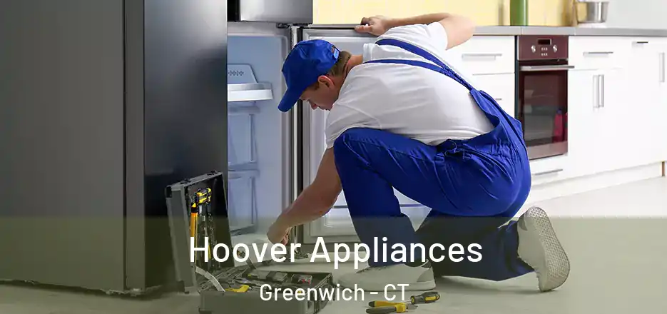 Hoover Appliances Greenwich - CT