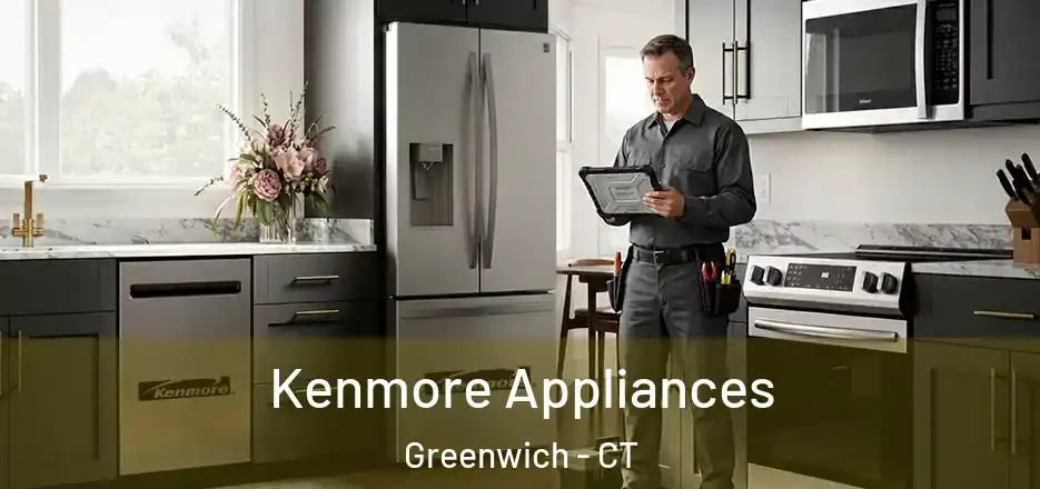 Kenmore Appliances Greenwich - CT