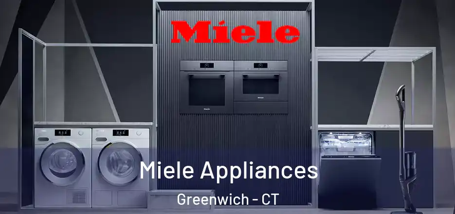 Miele Appliances Greenwich - CT
