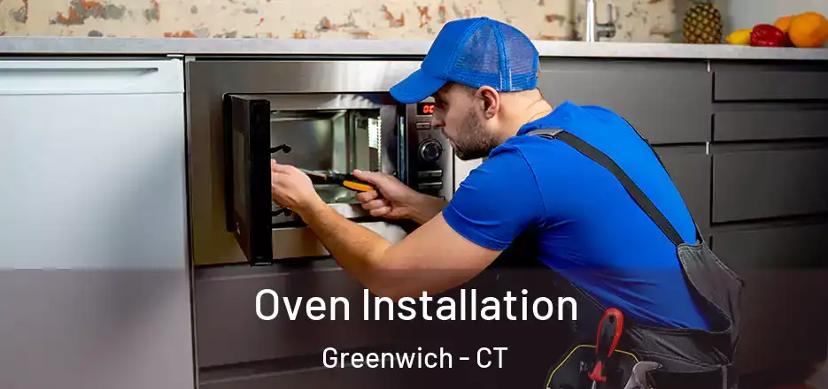 Oven Installation Greenwich - CT