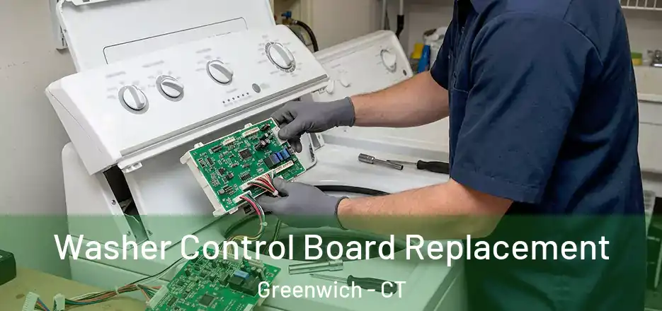  Washer Control Board Replacement Greenwich - CT